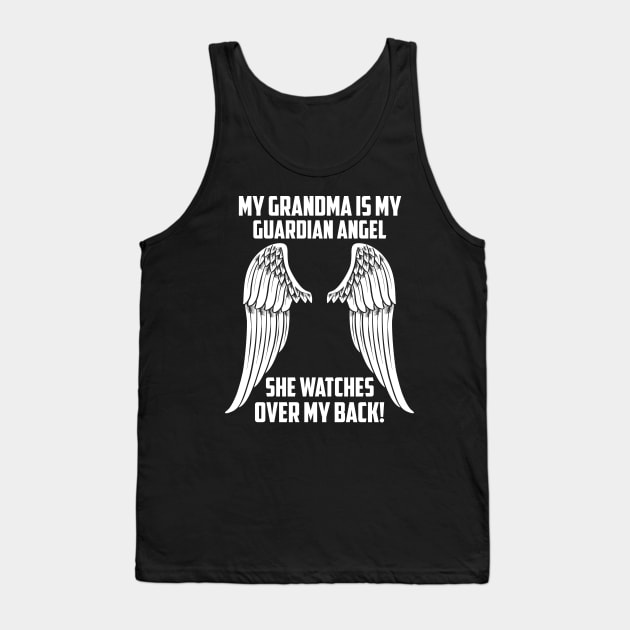 MY GRANDMA ÍS MY GUARDIAN ANGEL Tank Top by bee123